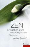 Zen: Erwachen zum ursprünglichen Gesicht