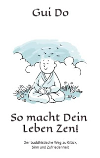 So macht Dein Leben Zen!